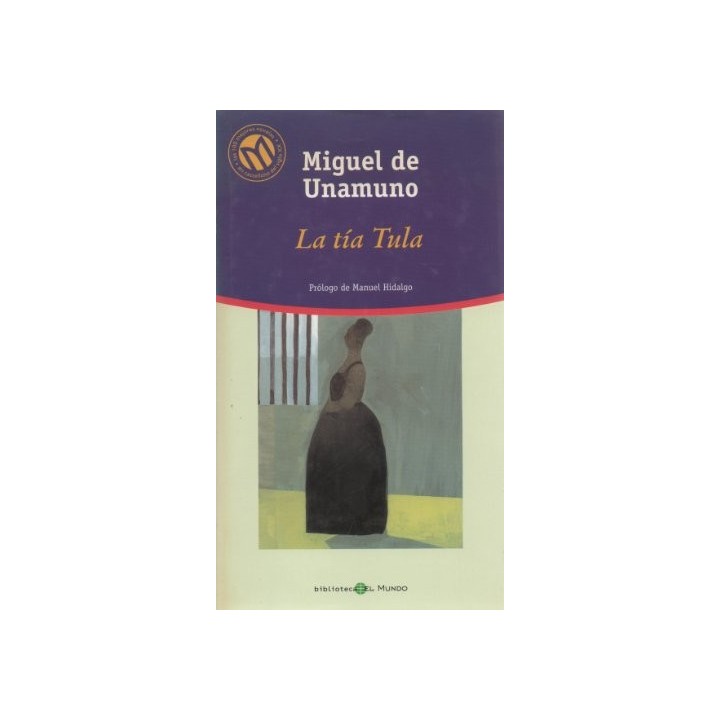 La Tia Tula - Unamuno, Miguel De